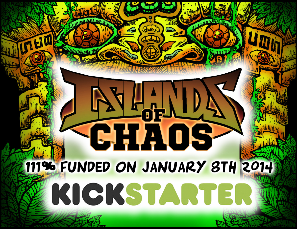 Islands of Chaos Kickstarter Success!