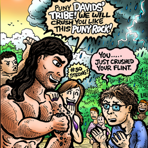 "Puny Rock!" Survivor David vs. Goliath Episode 1 Print