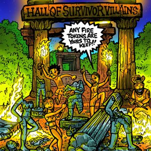 "Raiding the Hall of Survivor Villains" Survivor WaW Episode 6 Print